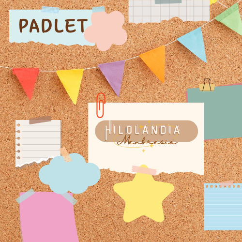 El PADLET de Hilolandia