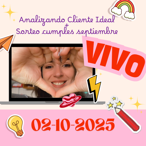 VIVO – Encuentro 2 de Octubre 2025- Cliente Ideal + Sorteo Cumples Agosto/Septiembre