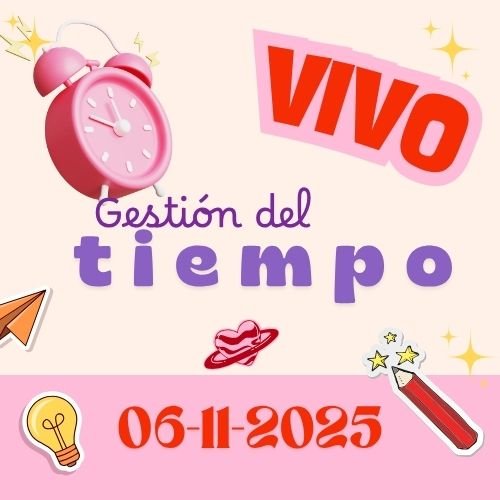 VIVO – GESTIÓN DEL TIEMPO – 06 de Nov. de 2025