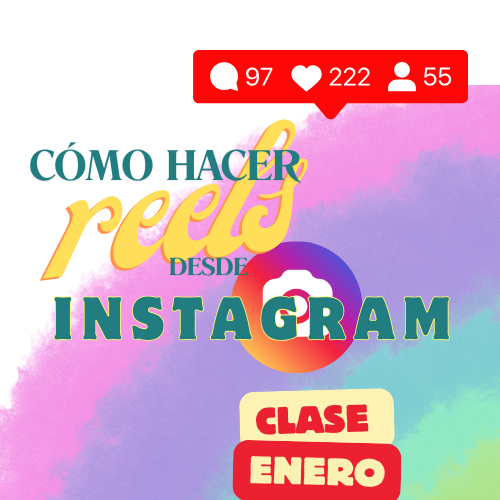ENERO: CREA REELS DESDE INSTAGRAM ¡EN POCOS MINUTOS!