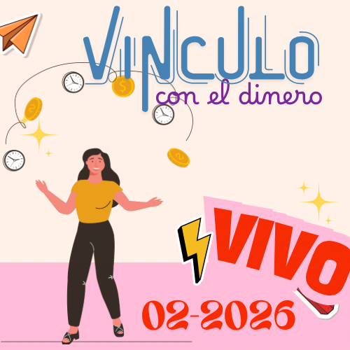 VIVO: “El vínculo con el DINERO” – febrero 26