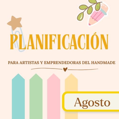 PLANIFICACIÓN para Artistas y Emprendimientos del Handmade: MÓDULO 1 · ORDENAR + CUADERNILLO DE EJERCICIOS