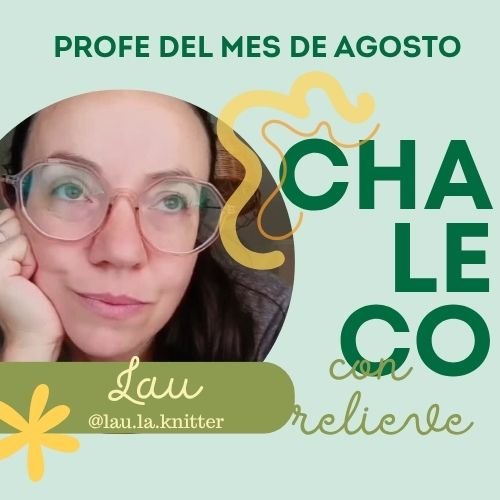¡CHALECO CON RELIEVE! junto a la profe del mes Agosto Lau @lau.la.knitter