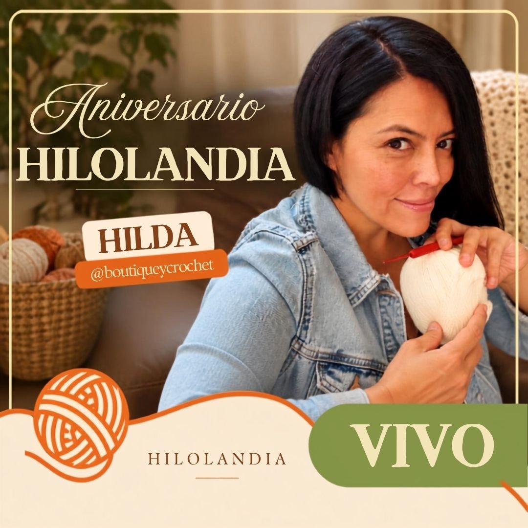 CHARLITAS ANIVERSARIO: Hilda @boutiqueycrochet – Tester profesionales