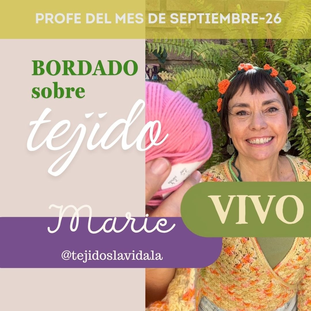 VIVO CON MARIE @tejidoslavidala – Profe del mes Septiembre 2026